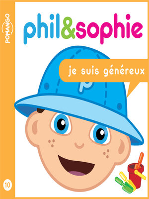 cover image of Phil & Sophie--Je suis généreux